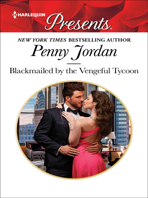 Title details for Blackmailed by the Vengeful Tycoon by Penny Jordan - Available
